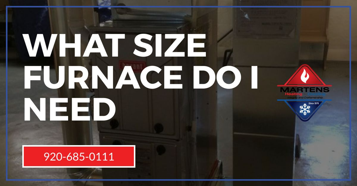 What Size Furnace Do I Need